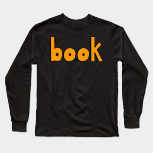 This is the word BOOK Long Sleeve T-Shirt